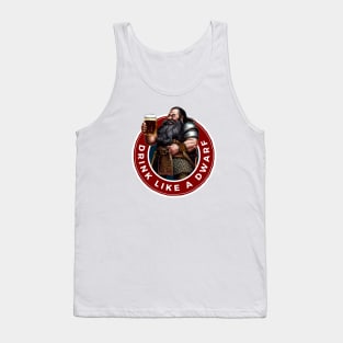 Drink Like a Dwarf - White - Fantasy Funny Beer Tank Top